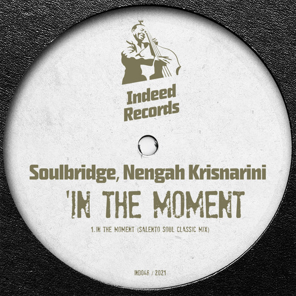 Soulbridge & Nengah Krisnarini - In The Moment / Indeed Records