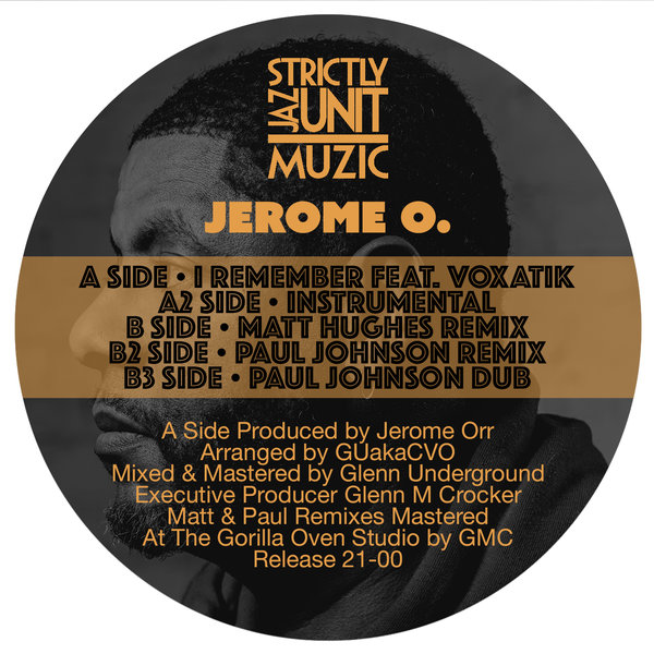 Jerome O. - I Remember / Strictly Jaz Unit Muzic