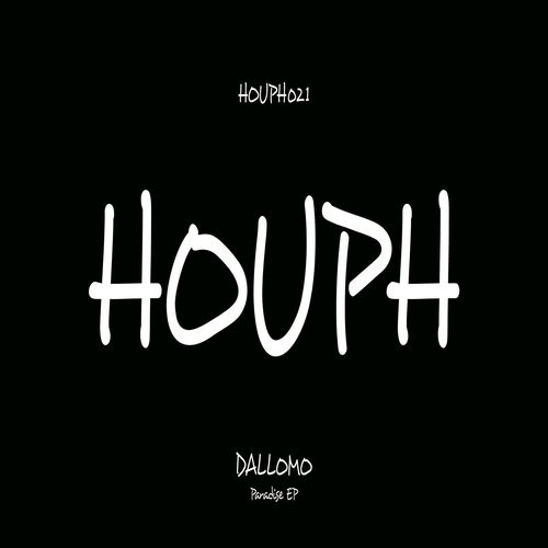 Dallomo - Paradise EP / HOUPH