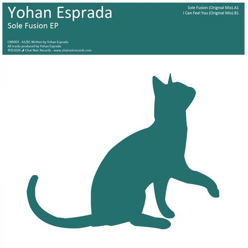 Yohan Esprada - Sole Fusion EP / Chat Noir Records