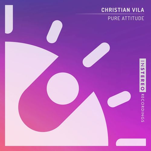 Christian Vila - Pure Attitude / InStereo Recordings