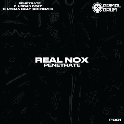 Real Nox - Penetrate / Primal Drum
