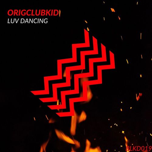 Origclubkid - Luv Dancing / Blackdeep
