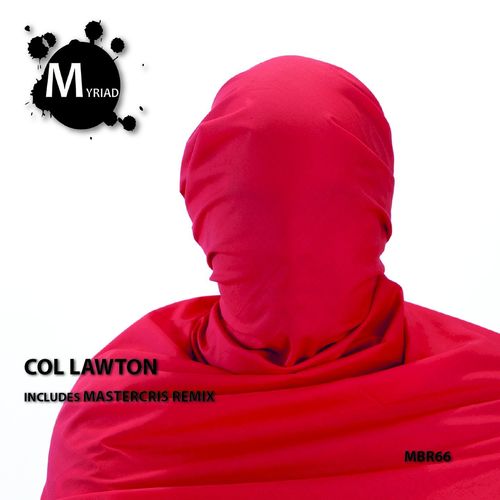 Col Lawton - Tell Myself / Myriad Black Records