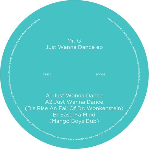 Mr. G - Just Wanna Dance EP / Phoenix G