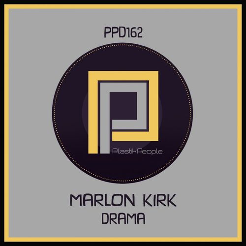 Marlon Kirk - Drama / Plastik People Digital