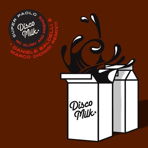 Super Paolo - MC Glory / Disco Milk Records