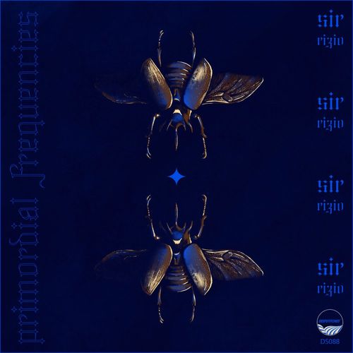 Sir Rizio - Primordial Frequencies / DeepStitched