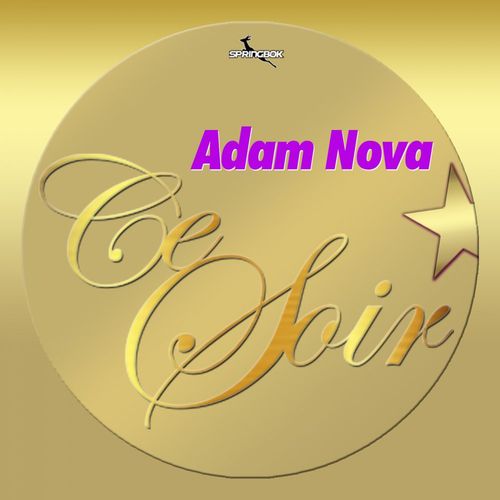 Adam Nova - Ce Soir / Springbok Records
