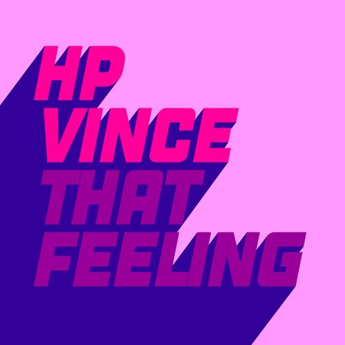 HP Vince - That Feeling / Glasgow Underground