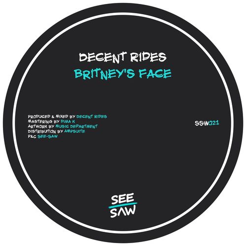 Decent Rides - Britney's Face / See-Saw