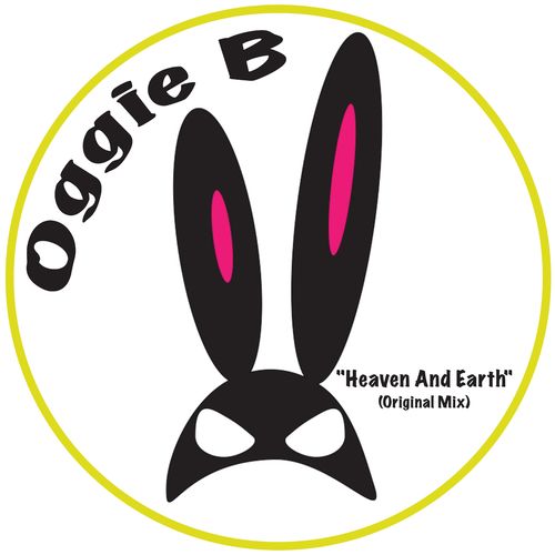 Oggie B - Heaven and Earth / Bunny Clan