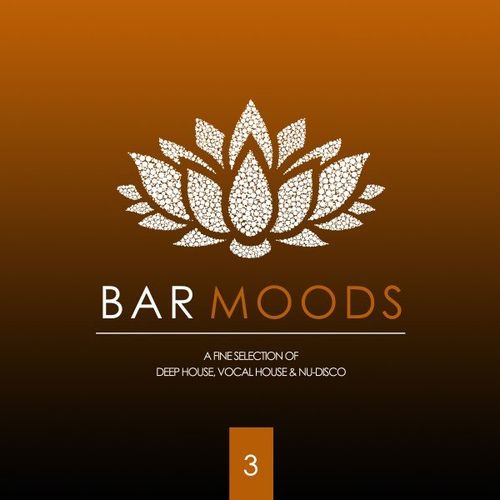 VA - Bar Moods 3 (A Fine Selection of Bar Sounds from Deep House to Vocal House & Nu-Disco) / Island Moods