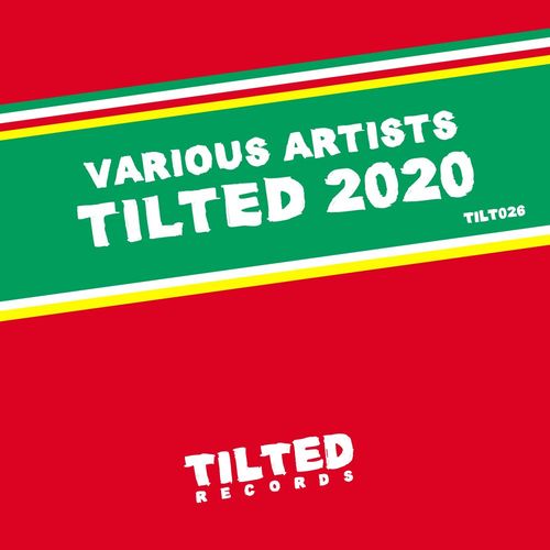 VA - Tilted 2020 / Tilted Records