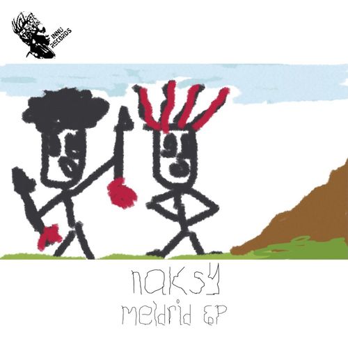 Naksy - Meldrid EP / INNU Records