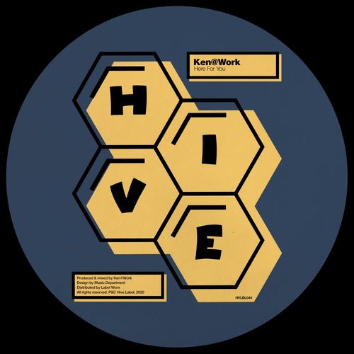 Ken@Work - Here For You / Hive Label