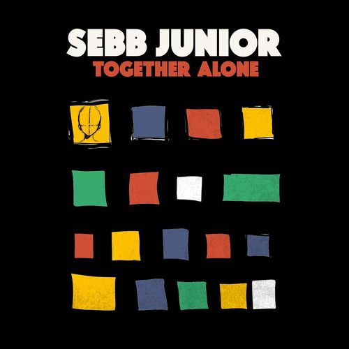 Sebb Junior - Together Alone / Reel People Music