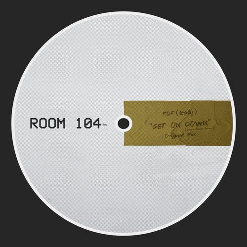 FDF (Italy) - Get On Down (Down Down Down) / Room 104