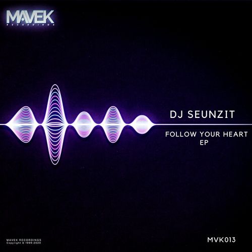 Dj Seunzit - Follow Your Heart EP / Mavek Recordings