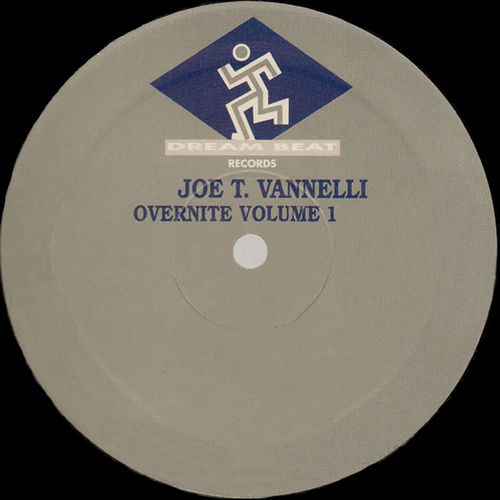 Joe T Vannelli - Overnite EP Volume 1 / Dream Beat