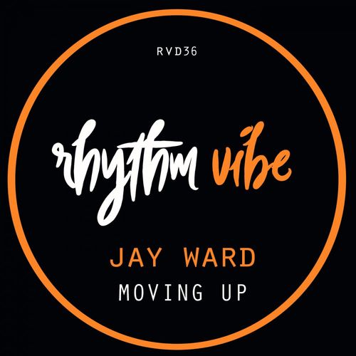 Jay Ward - Moving Up / Rhythm Vibe