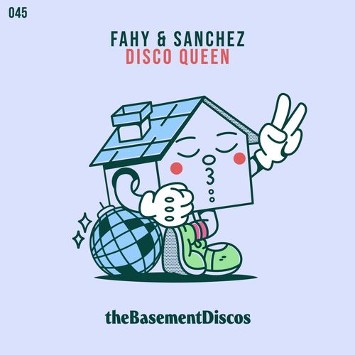 Fahy & Sanchez - Disco Queen / theBasement Discos