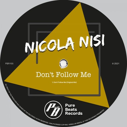 Nicola Nisi - Don't Follow Me / Pure Beats Records
