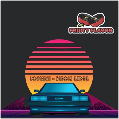 Loshmi - Neon Rider / Fruity Flavor