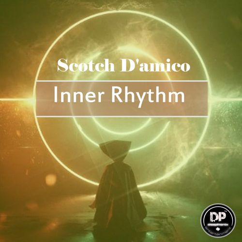 Scotch D'Amico - Inner Rhythm / Deephonix