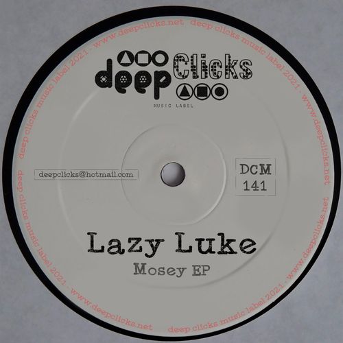 Lazy Luke - Mosey / Deep Clicks