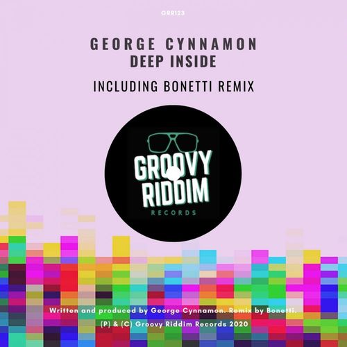George Cynnamon - Deep Inside / Groovy Riddim Records