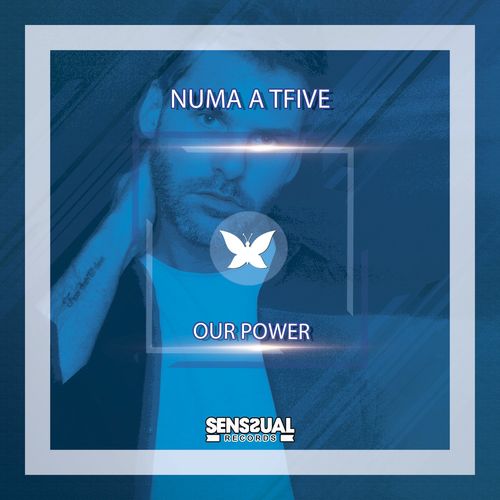 NUMA A TFIVE - Our Power / Senssual Records