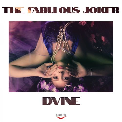 The Fabulous Joker - Dvine / Nsoul Records