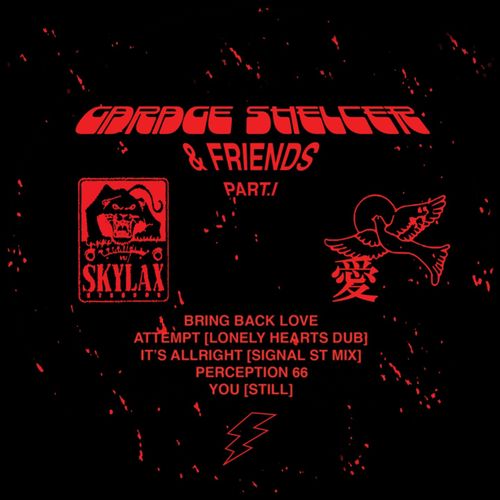 Signal St ft Garage Shelter - Garage Shelter & Friends, Pt. 1 / Skylax Records