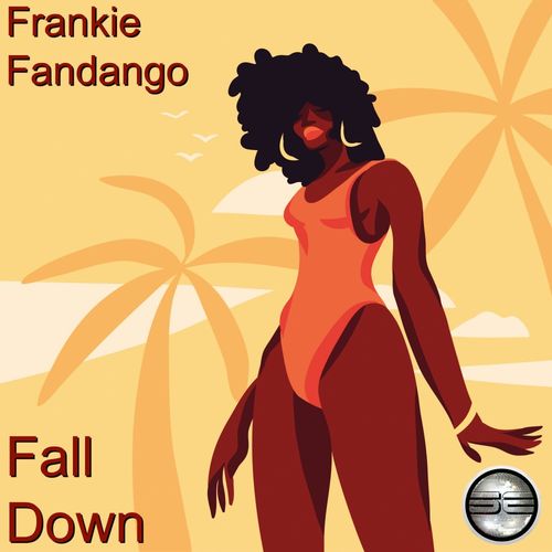 Frankie Fandango - Fall Down (2020 Rework) / Soulful Evolution