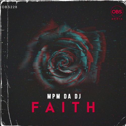 Mpm Dadj - Faith / OBS Media