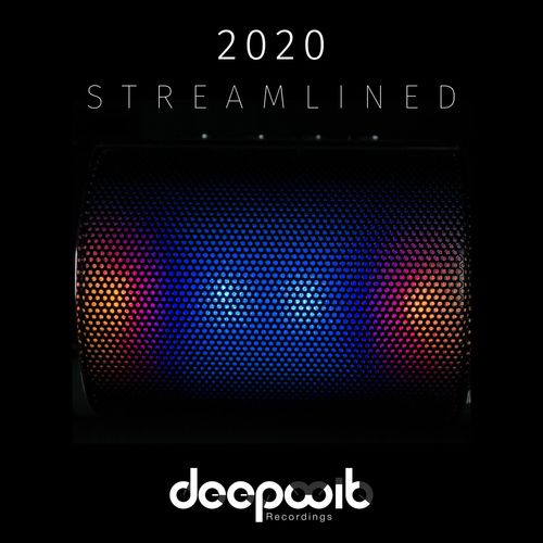 VA - Streamlined 2020 / DeepWit Recordings