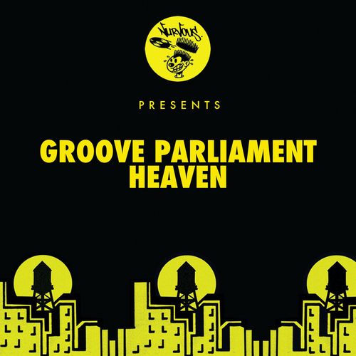 Groove Parliament - Heaven / Nurvous Records