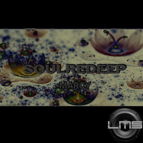 SoulReDeep - Marcy / LadyMarySound International