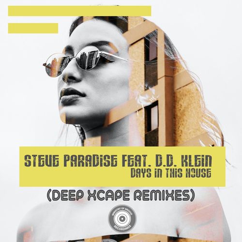 Steve Paradise feat. D.D Klein - Days In This House (Deep Xcape Remixes) / Mog Records