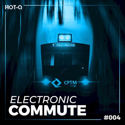 VA - Electronic Commute 004 / HOT-Q