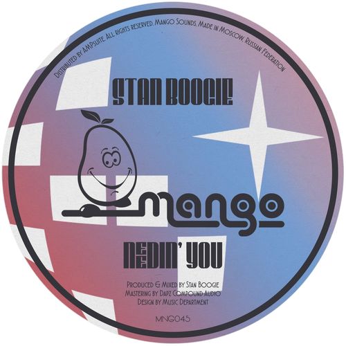 Stan Boogie - Needin' You / Mango Sounds