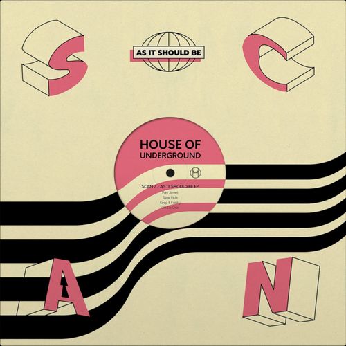 Scan 7 - As It Should Be / House Of Underground