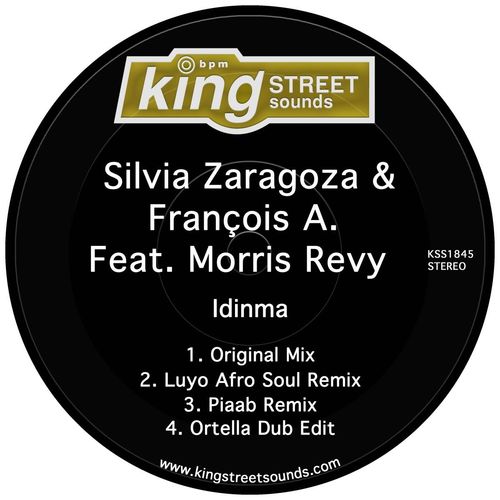 Silvia Zaragoza & François A. feat. Morris Revy - Idinma / King Street Sounds
