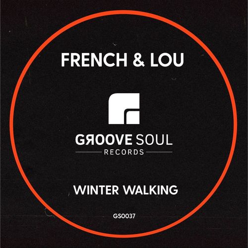 French & Lou - Winter Walking / Groove Soul Records