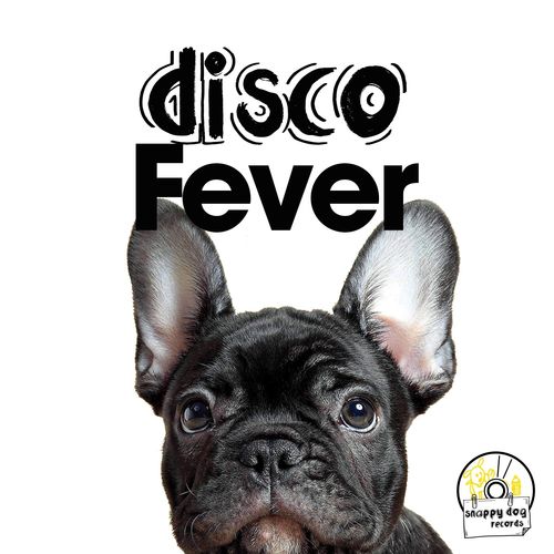 VA - Disco Fever / Snappy Dog Records
