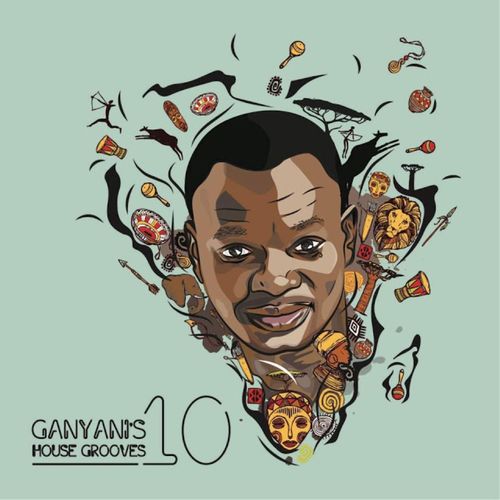 Dj Ganyani - Ganyani's House Grooves, Vol. 10 / Ganyani Entertainment
