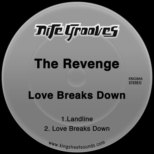 The Revenge - Love Breaks Down / Nite Grooves