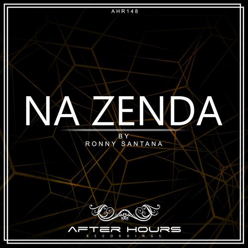 Ronny Santana - Na Zenda / Afterhours Recordings