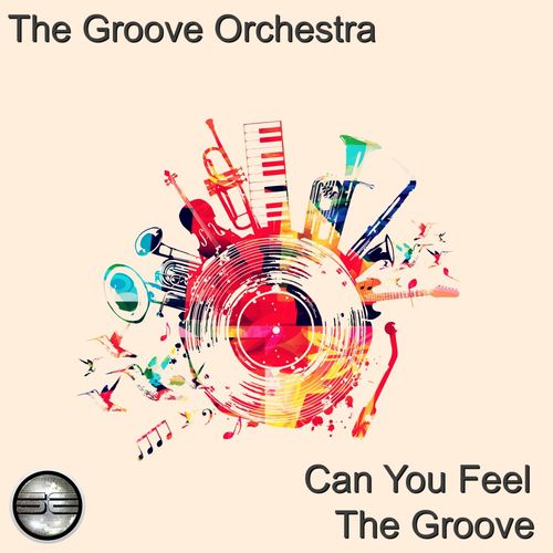 The Groove Orchestra - Can You Feel The Groove / Soulful Evolution